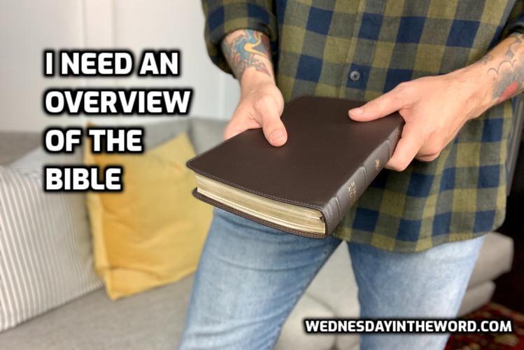 Overview of the Bible | WednesdayintheWord.com