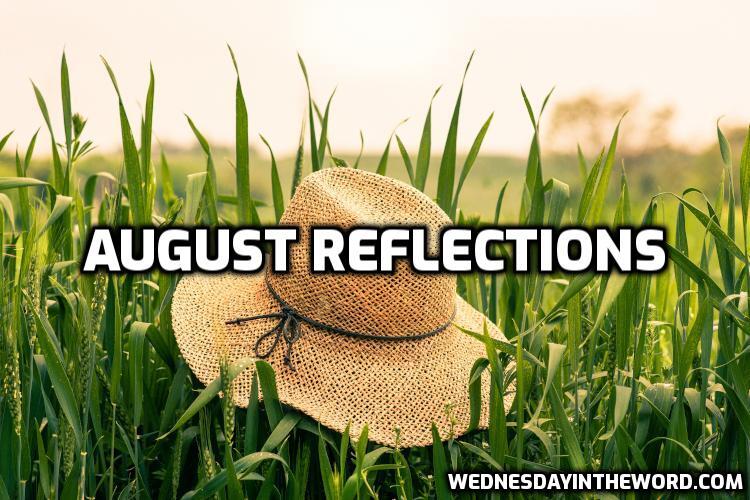 August Reflections - WednesdayintheWord.com
