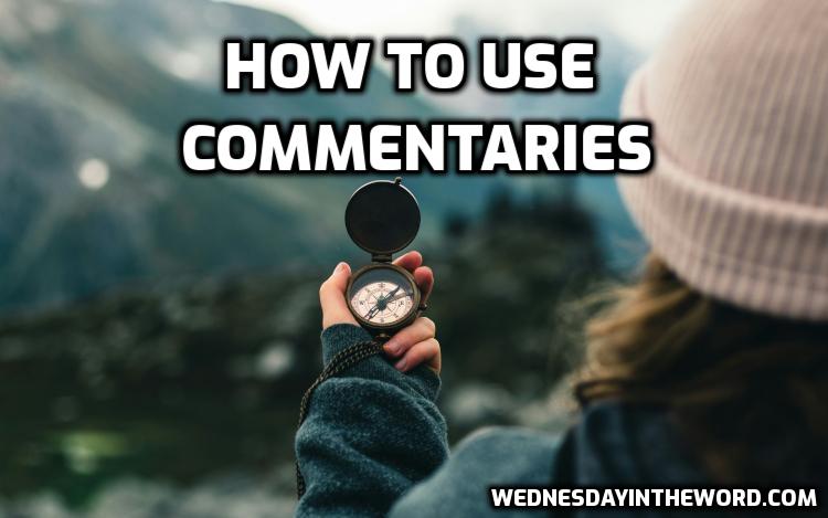 CommentariesHowTo How to Use Commentaries | WednesdayintheWord.com