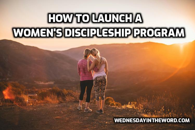 How to Launch a Women's Discipleship Program