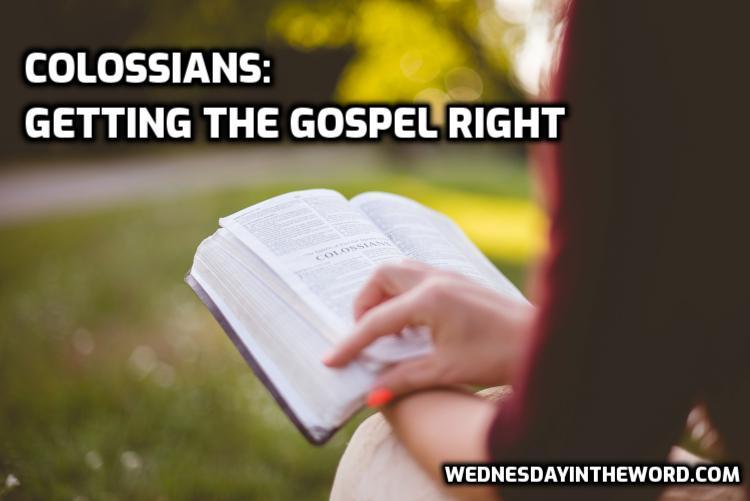 Colossians Bible Study from Wednesday in the Word
