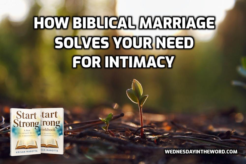 10 How Biblical Marriage Solves Your Need for Intimacy