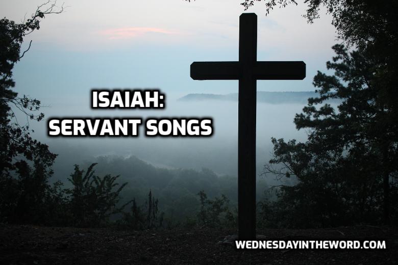 Isaiah’s Servant Songs