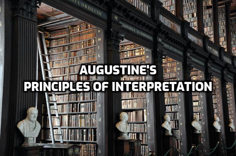 Augustine’s Principle of Interpretation